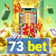 73 bet